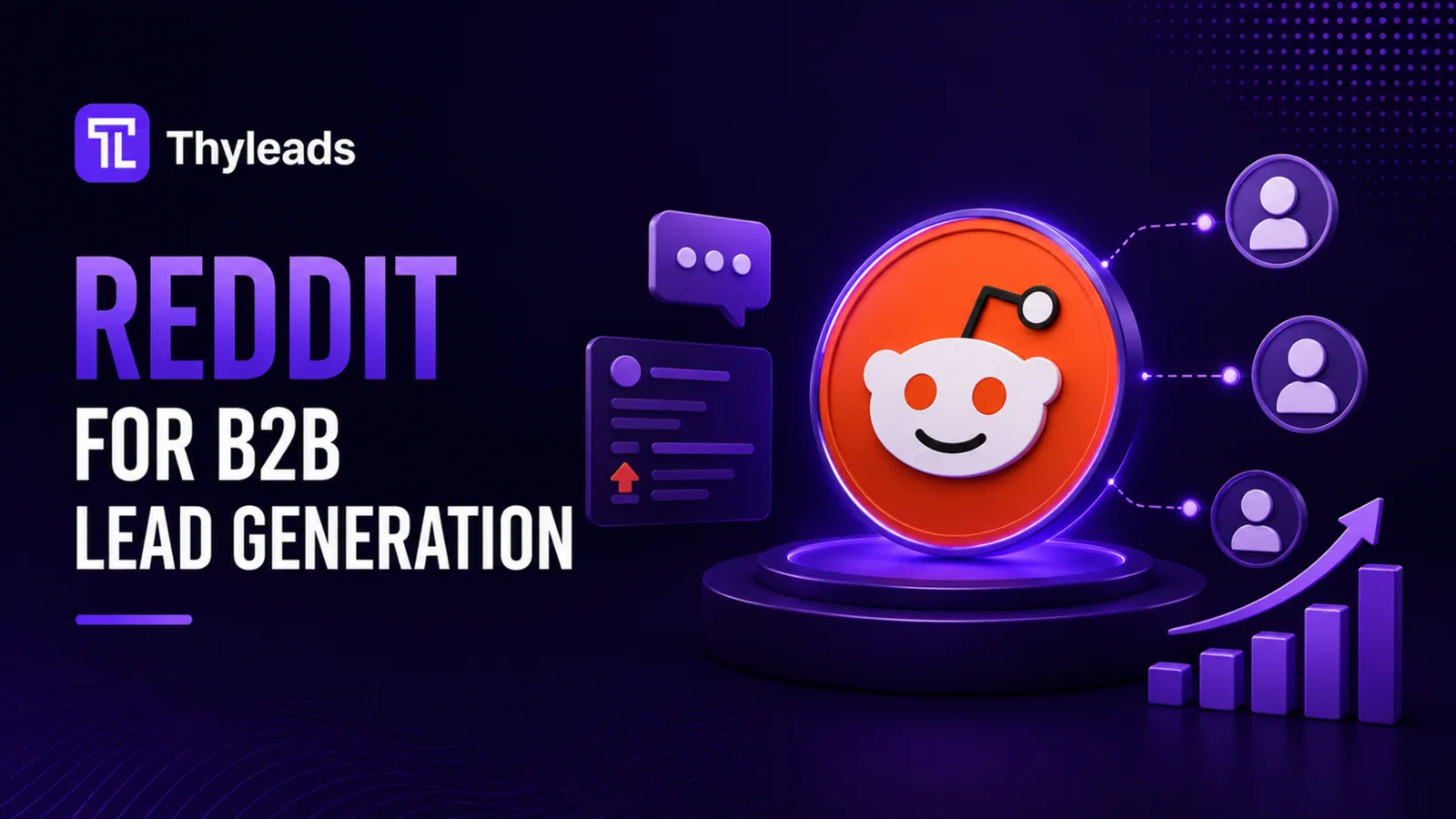 Reddit for B2B Lead Generation: The Untapped Goldmine